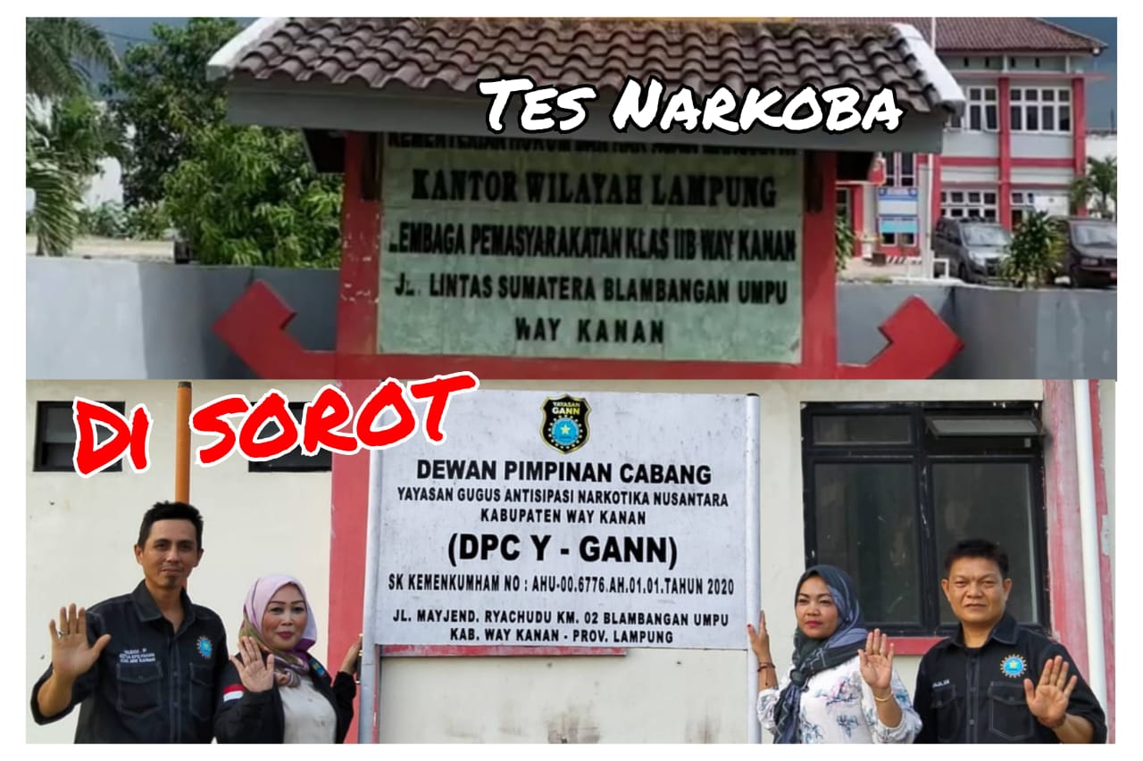 DPC Y.GANN Way Kanan Soroti Pelaksanaan Tes Urine Petugas Lapas Way Kanan
